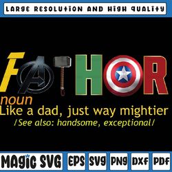 fathor pngfile, fathor like a dad just way mightier png, fathor definition png, superhero dad png, father days, digital