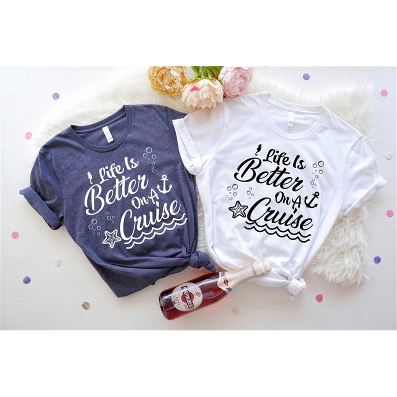 MR-3052023152434-life-is-better-on-a-cruise-shirt-cruise-shirt-cruise-trip-image-1.jpg