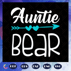 Auntie bear, protecting wildlife, protecting bear, bear svg, bear lover, auntie llama svg, gift for auntie, auntie