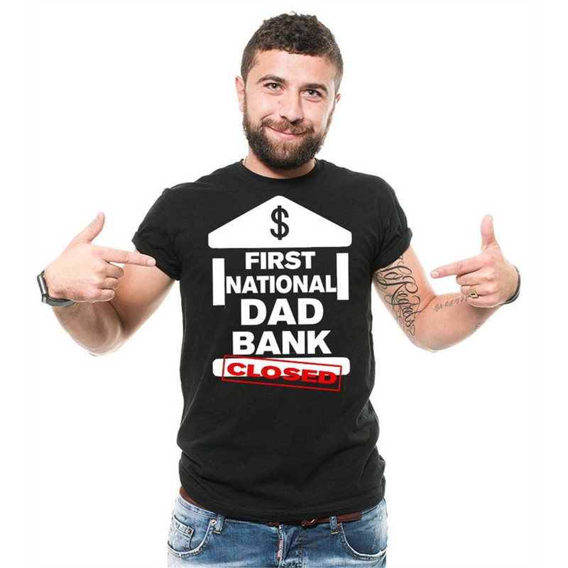 MR-3052023153129-funny-fathers-day-gift-t-shirt-dad-bank-mens-funny-image-1.jpg