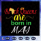 Black-Queens-Are-Born-In-May-Svg-BG22072020.jpg