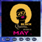 Black-Queens-Are-Born-In-May-May-Girl-Svg-BG22072020.jpg