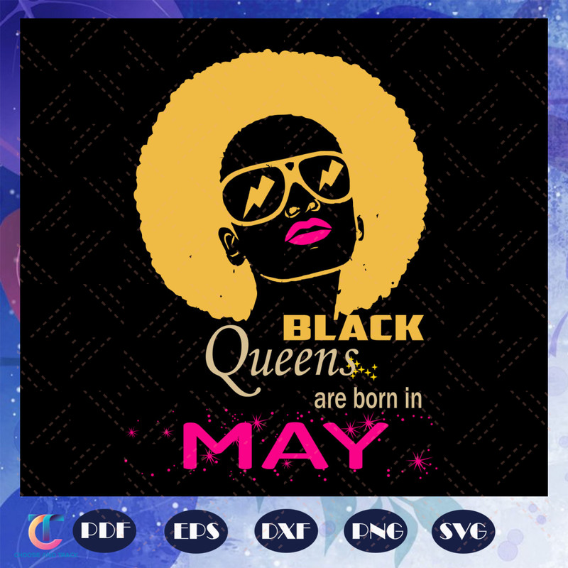 Black-Queens-Are-Born-In-May-May-Girl-Svg-BG22072020.jpg