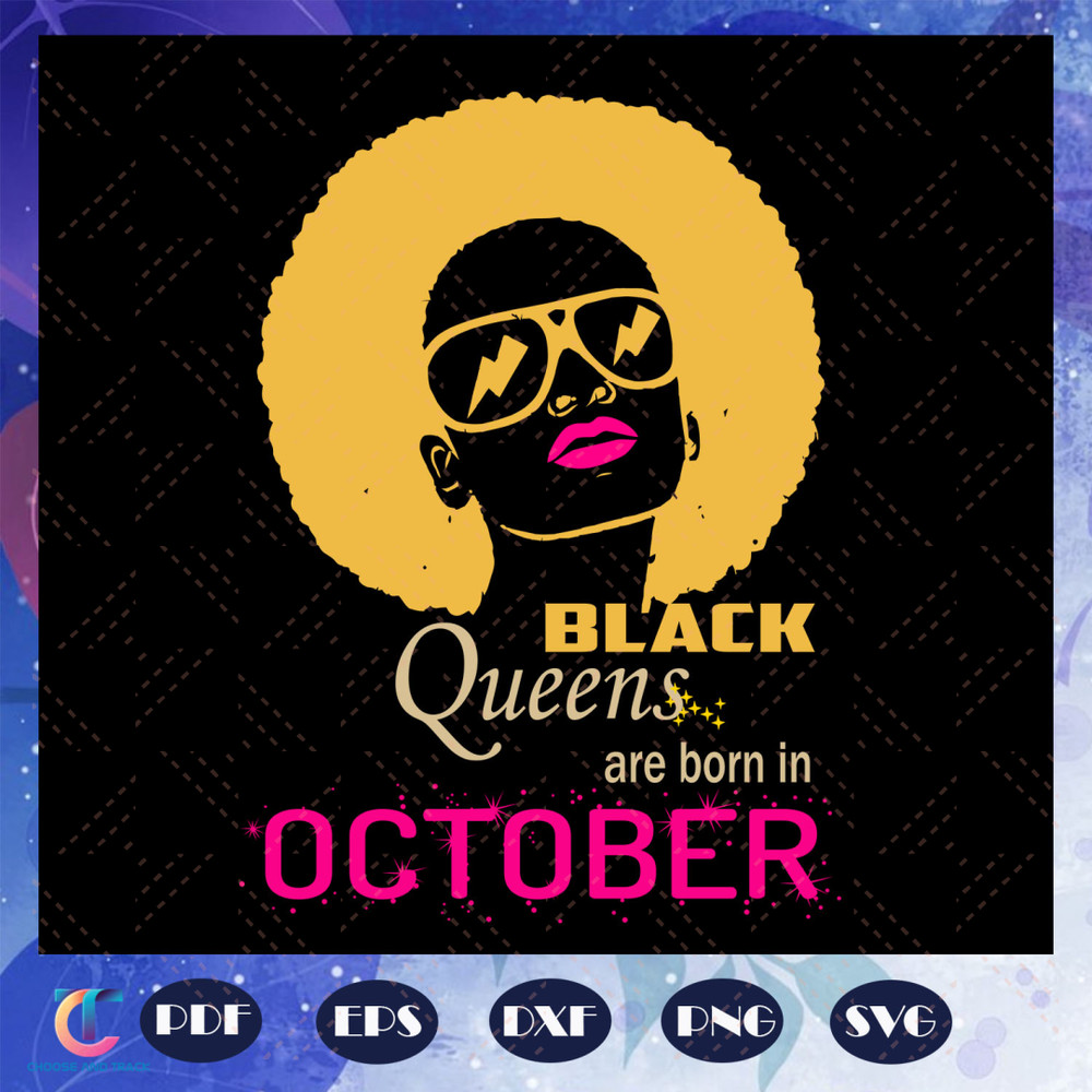 Black-Queens-Are-Born-In-October-October-Girl-Svg-BG22072020.jpg