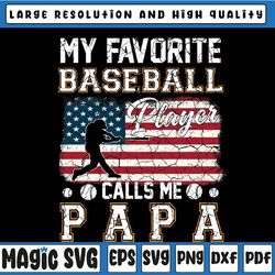mens my favorite baseball player calls me papa american flag png, american baseball png, baseball grandson american flag