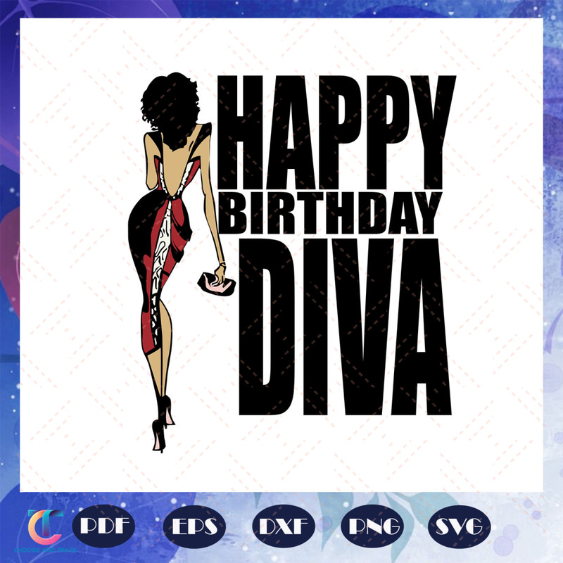 Happy-birthday-diva-Black-girl-black-girl-svg-BG22072020.jpg