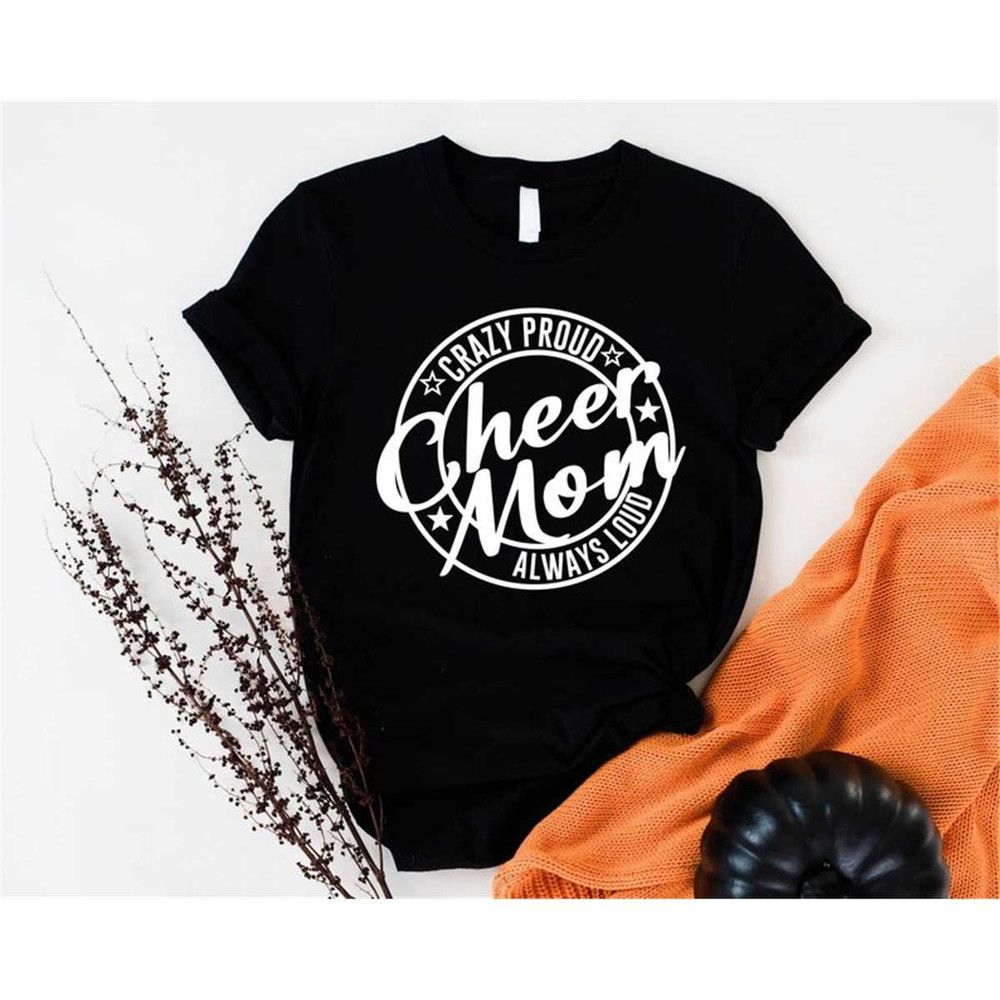 MR-305202315402-cheer-mom-shirt-crazy-proud-always-loud-cheer-mom-sweatshirt-image-1.jpg