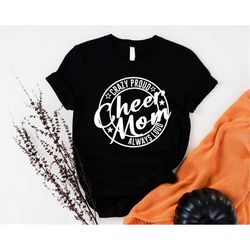 cheer mom shirt, crazy proud always loud cheer mom sweatshirt, cheer spirit wear, funny mom shirt, gift for mom,mothers