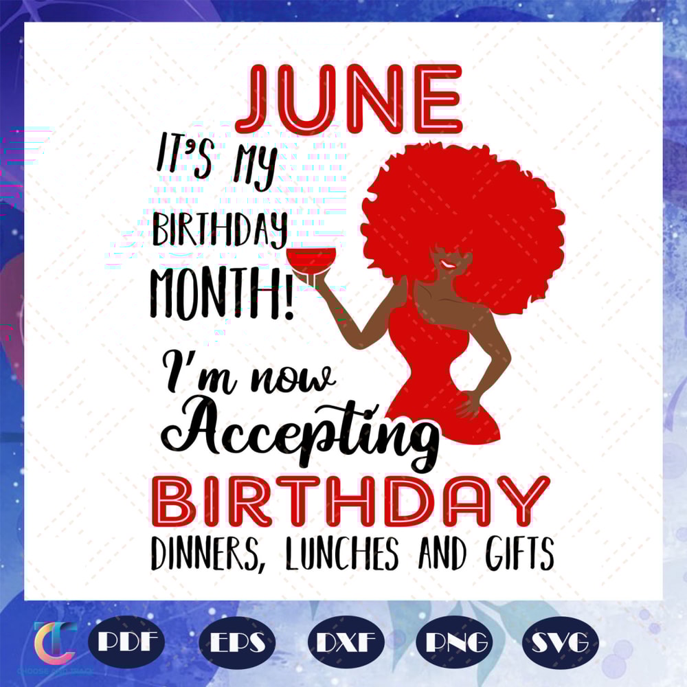 June-it-is-my-birthday-month-born-in-June-June-svg-BG23072020.jpg
