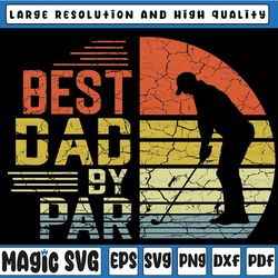 best dad by par retro vintage father's day golf lover svg, best dad by par png, fathers day png, digital download