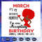 March-it-is-my-birthday-month-born-in-March-March-svg-BG23072020.jpg