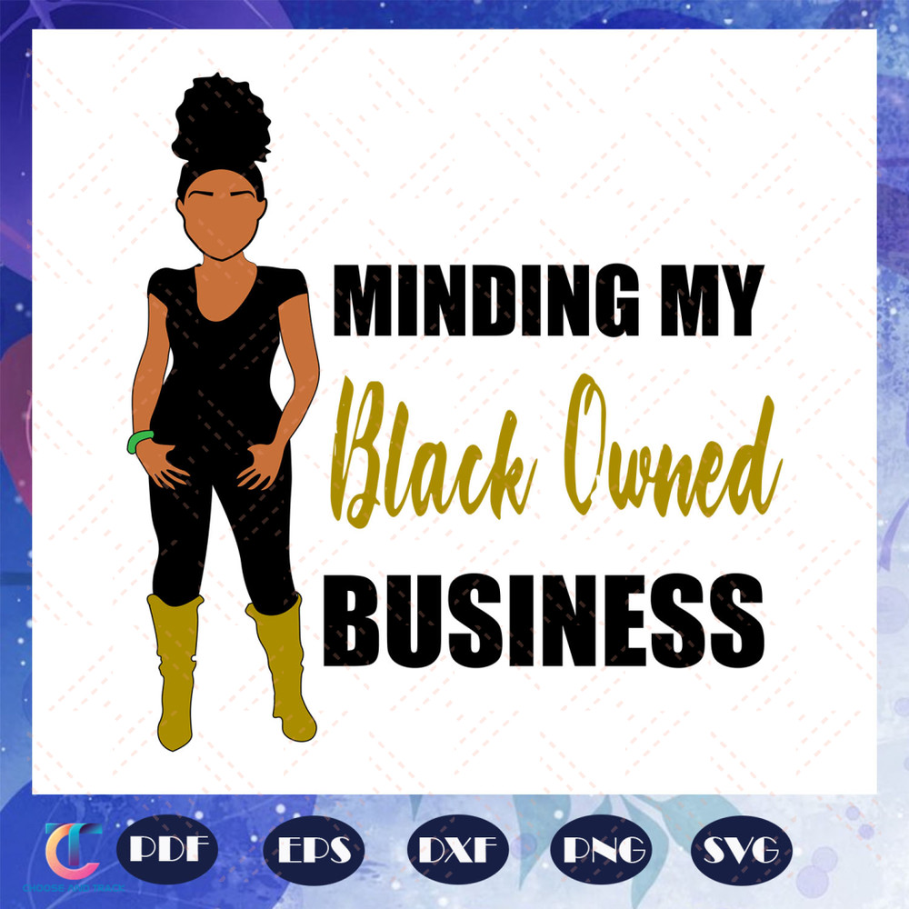 Minding-my-black-owned-business-svg-BG2307202033.jpg