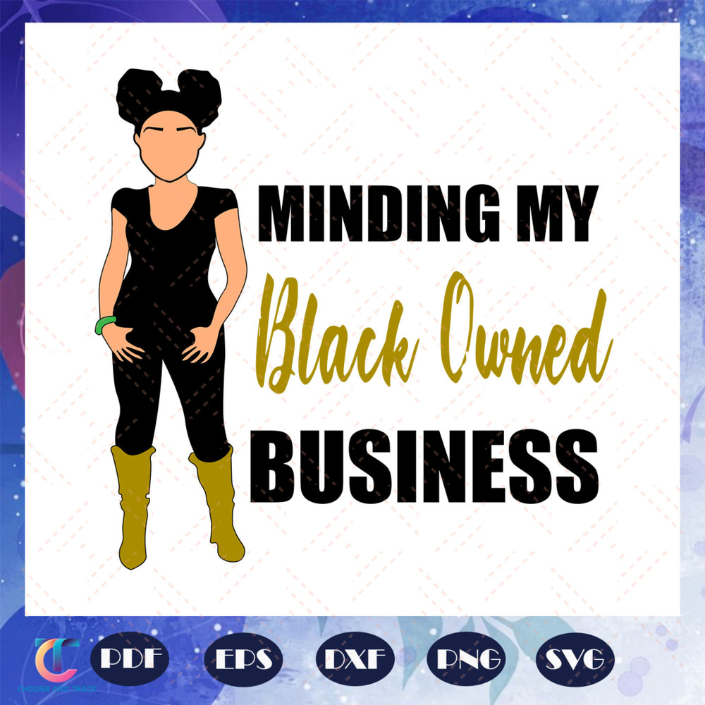 Minding-my-black-owned-business-svg-BG2307202034.jpg