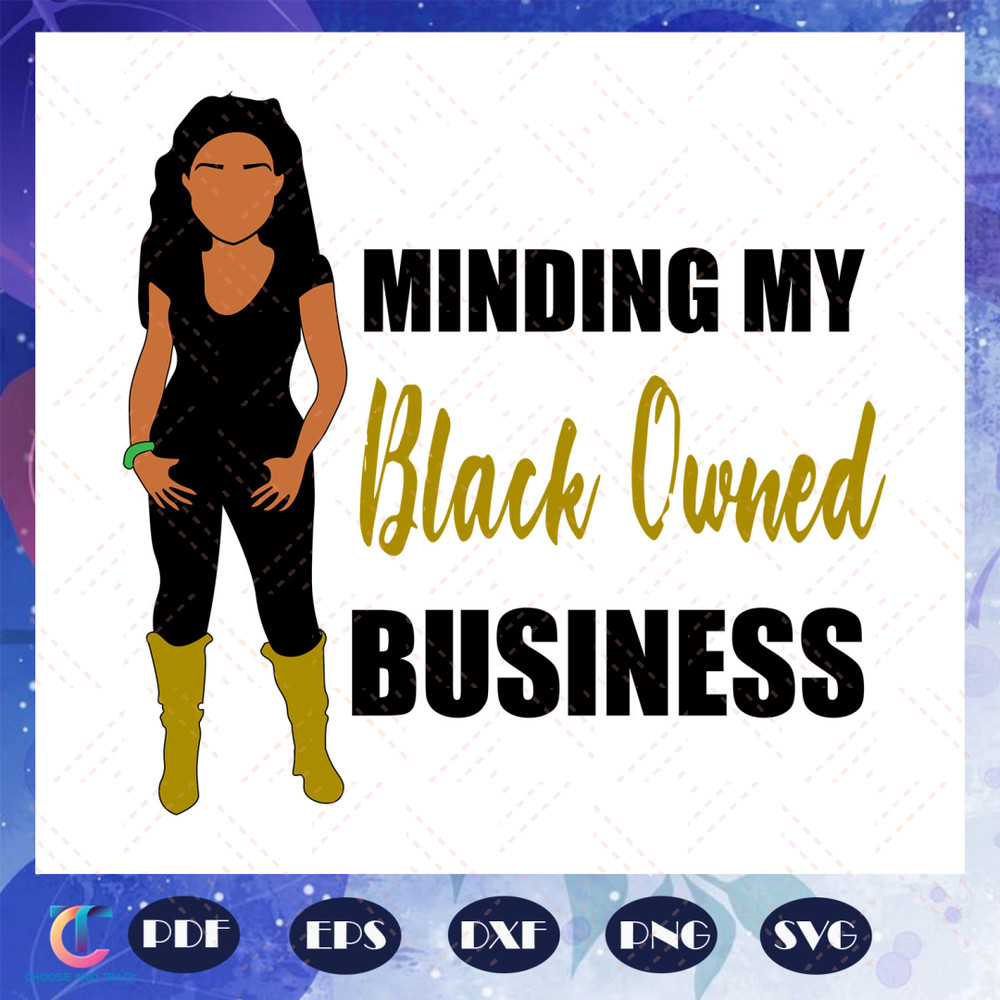 Minding-my-black-owned-business-svg-BG2307202027.jpg