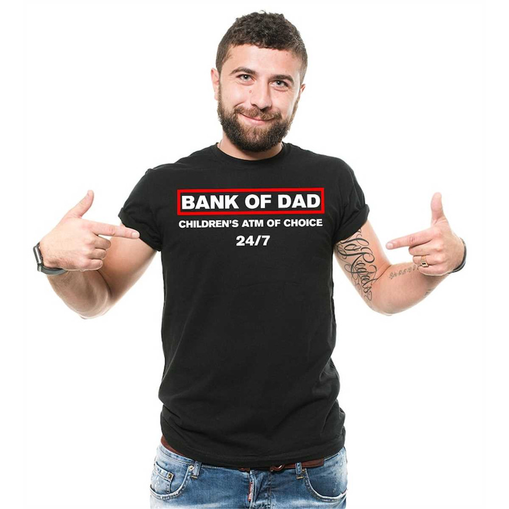 MR-3052023154741-funny-mens-t-shirt-dad-bank-fathers-day-gift-funny-tee-image-1.jpg