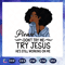 Please-Donot-Try-Me-Try-Jesus-Svg-BG23072020.jpg