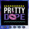 Pretty-Dope-Svg-BG23072020.jpg