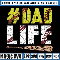 funny dad life softball baseball daddy sports father's day svg, softball dad sublimation design, father's day svg, softb