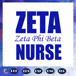 zeta phi beta nurse, zeta svg, 1920 zeta phi beta, zeta phi beta svg, z phi b, zeta shirt, zeta sorority svg, 1920 svg
