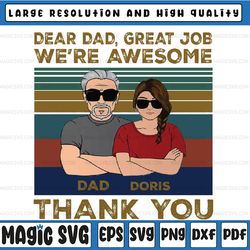 personalized dear dad great job we're awesome png, father's day png, custom name father and dad png, digital download