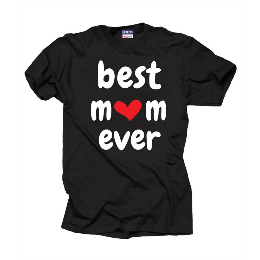 MR-3052023155925-best-mom-ever-t-shirt-gift-for-mother-t-shirt-mothers-day-image-1.jpg