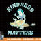 Disney Snow White & The Seven Dwarfs Kindness Matters png, sublimation, digital print.jpg