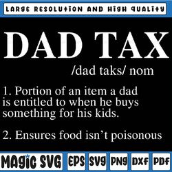 dad tax svg, dad tax definition svg, funny funny dad tax definition svg, dad tax meaning, happy father's day svg, digita