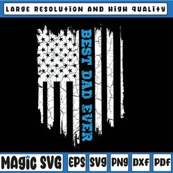 father's day best dad ever with us american flag svg, best dad ever us flag svg, father's day svg,  digital download