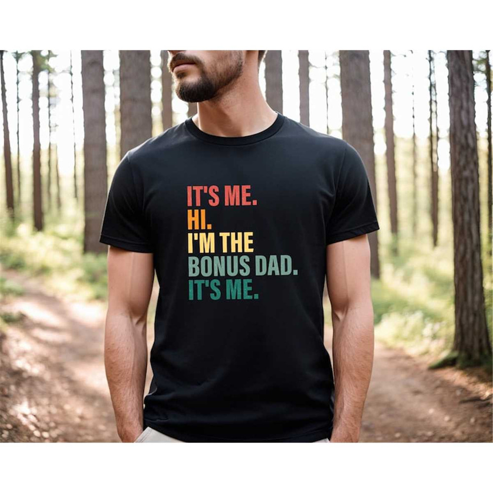MR-3052023161339-its-me-hi-im-the-bonus-dad-its-me-happy-image-1.jpg