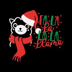 christmas llama fa la la svg fa la la svg cut files christmas shirt christmas song kids shirt winte, silhouette svg fies