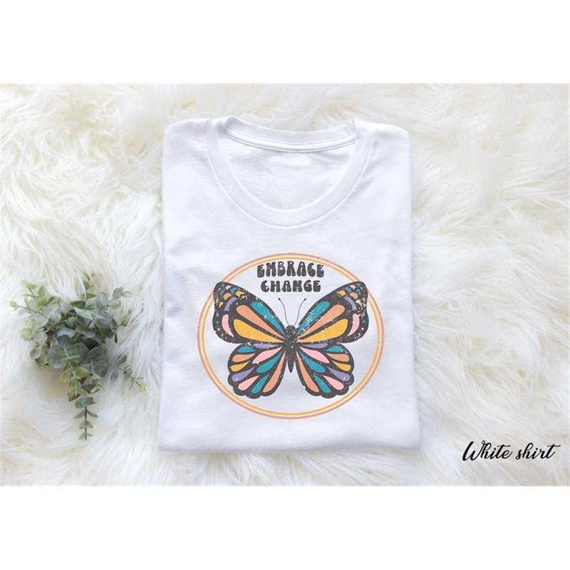 MR-3052023164511-butterfly-embrace-change-shirt-inspirational-shirt-image-1.jpg
