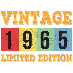 vintage 1965 limited edition svg, birthday svg, 1965 limited edition svg, limited edition svg, born in 1965 svg, turning