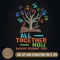all together now summer reading program 2023 hand books tree png, png high quality, png, digital download