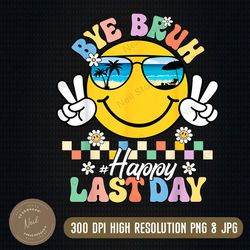 bye bruh we out happy last day of school png, teacher kids summe png, png high quality, png, digital download