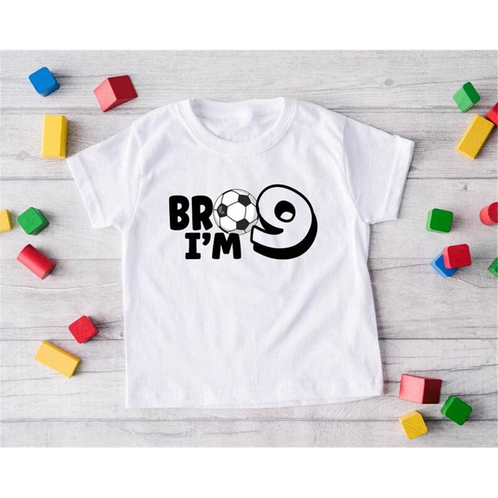 MR-3052023172756-bro-im-9-birthday-shirt-football-boy-9th-birthday-shirt-image-1.jpg