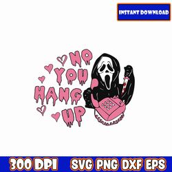 no you hang up svg, scream png, cut file for cricut silhouette, scream cricut vector bundle, you hang up diy