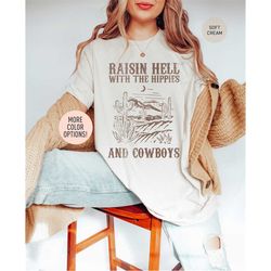 western raisin hell with the hippies tshirt graphic oversized tee boho western shirt western shirt cowgirl shirt vintage