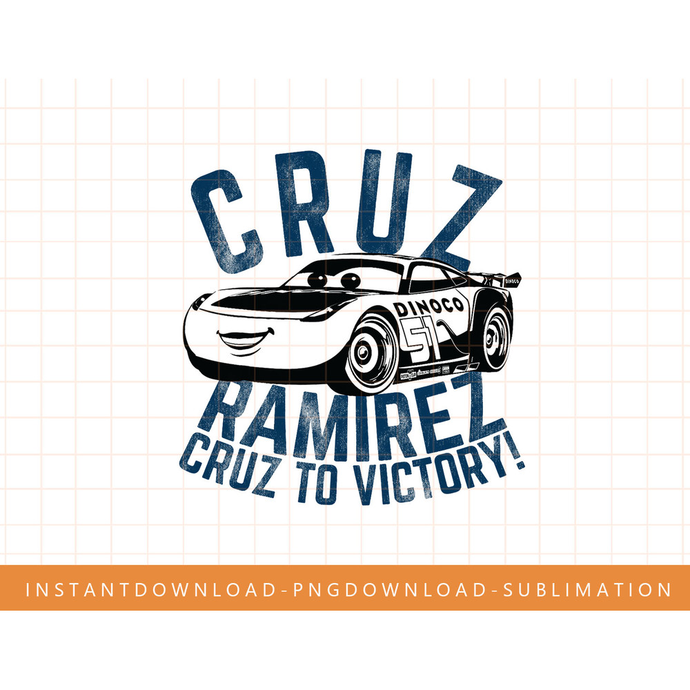 Disney Pixar Cars 3 Cruz Ramirez To Victory Graphic T-Shirt png, sublimate, digital print.jpg