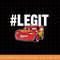 Disney Pixar Cars 3 Lightning McQueen LEGIT Graphic T-Shirt png, sublimate, digital print.jpg