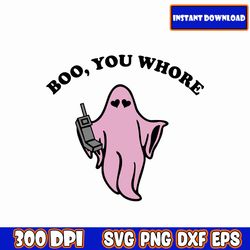 boo you whore svg, halloween png, sublimation, digital download, movie, character, horror, mean girls, scary, halloween