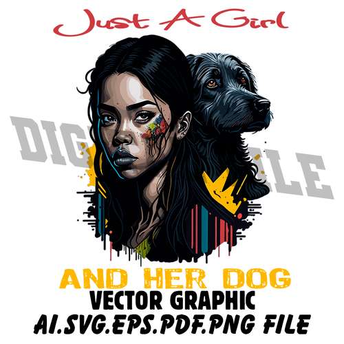 Just A Girl And Her Dog AI.SVG.EPS.PDF.PNG DOWNLOAD DIGITAL SUBLIMATION FILES