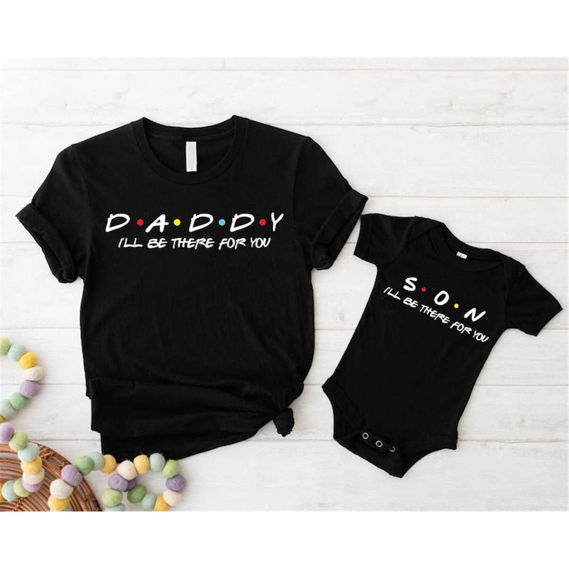 MR-305202319298-daddy-and-son-friends-theme-shirt-dad-and-son-matching-image-1.jpg