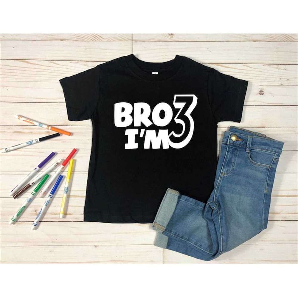 MR-3052023205028-bro-im-3-shirt-boys-3rd-birthday-t-shirt-gifts-funny-image-1.jpg