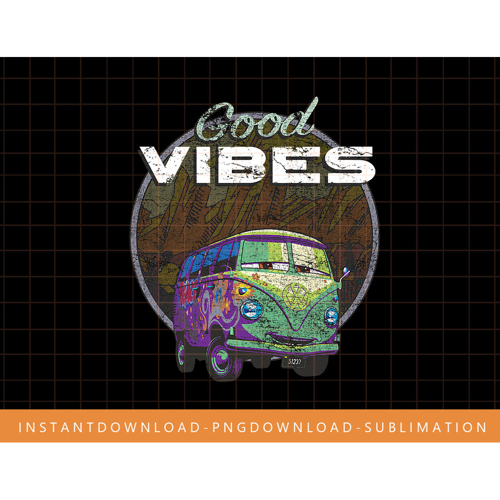 Disney Pixar Cars Good Vibes Scenic Fillmore Circle png, sublimate, digital print.jpg