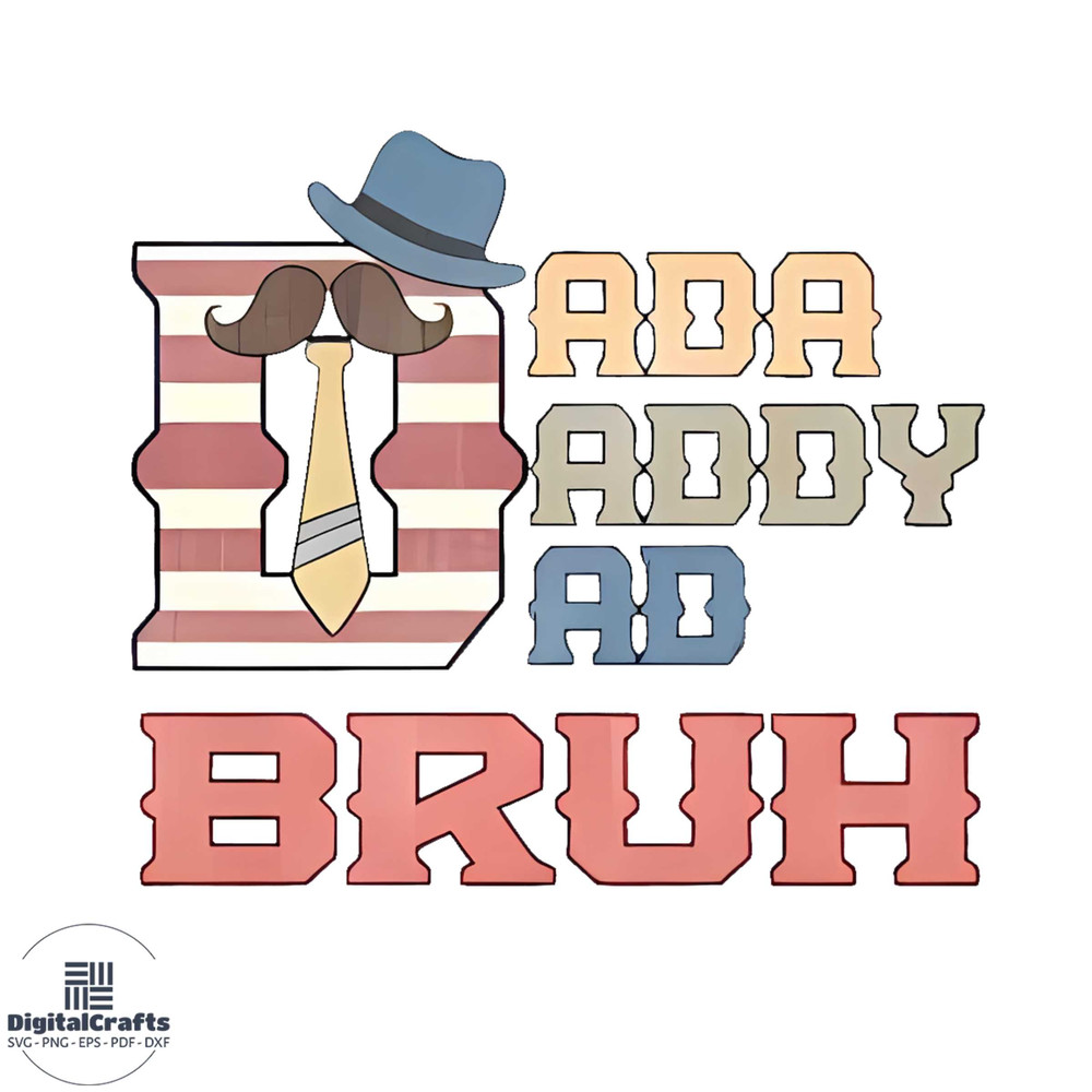 Dada Daddy Dad Bruh 4th Of July Funny Fathers Day PNG