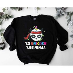 funny ninja panda sweatshirt/ shirt, 5 unicorn 95 ninja hoodie, kickass animal fashion sweater, panda lover gift, angry