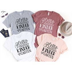 hello kindergarten shirt, back to school shirt, first day of school shirt, kindergarten teacher, teacher shirt, hello sh