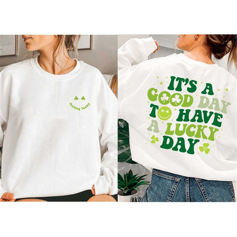 MR-31520239482-st-patricks-day-sweatshirt-its-a-good-day-to-have-a-image-1.jpg