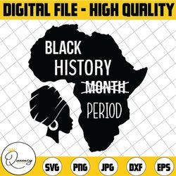 black history month period svg | black woman svg | afro girl svg | african american svg | dope svg svg download