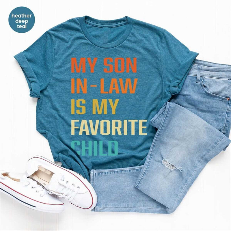 MR-31520239628-favorite-son-in-law-gift-funny-family-shirt-sarcastic-image-1.jpg